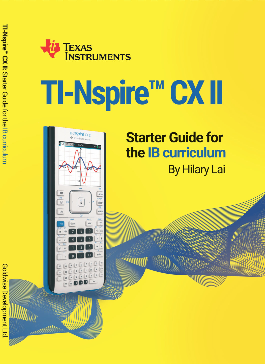 TI-Nspire CX II: Starter Guide for the IB curriculum